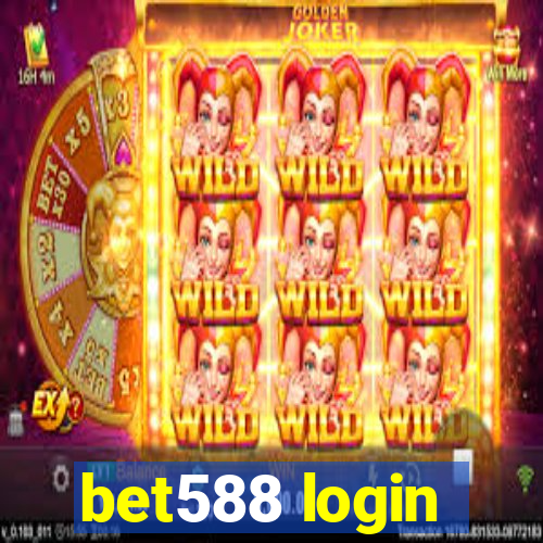 bet588 login